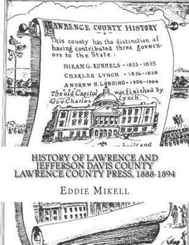 History Of Lawrence And Jefferson Davis County Lawrence County Press, 1888-1894