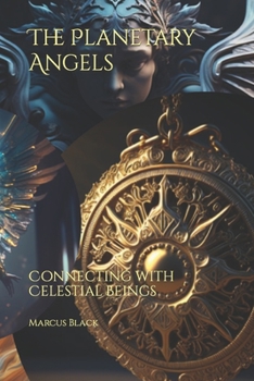 Paperback The Planetary Angels: Connecting with Celestial Beings Book