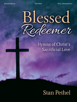 Paperback Blessed Redeemer: Hymns of Christ's Sacrificial Love Book