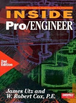 Paperback Inside Pro/Engineer: The Professional User's Guide to Designing with Pro/Engineer Book