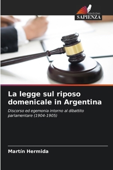 Paperback La legge sul riposo domenicale in Argentina [Italian] Book