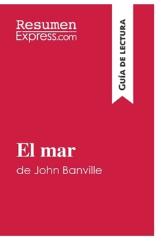 Paperback El mar de John Banville (Guía de lectura): Resumen y análisis completo [Spanish] Book