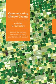 Paperback Communicating Climate Change: A Guide for Educators Book