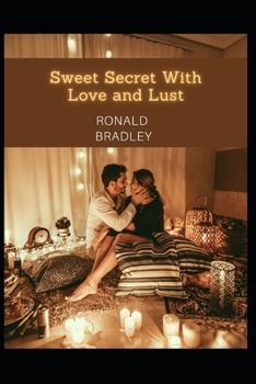 Paperback Sweet Secret With Love and Lust Book