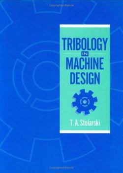 Hardcover Tribology in Machine Design Book