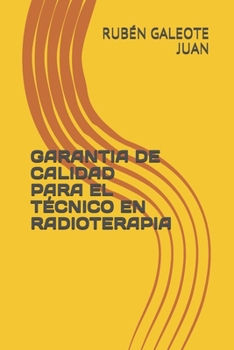 Paperback Garantia de Calidad Para El T?cnico En Radioterapia [Spanish] Book