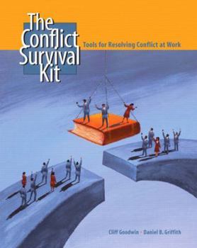 Paperback The Conflict Survival Kit: Tools for Resolving Conflict at Work Book