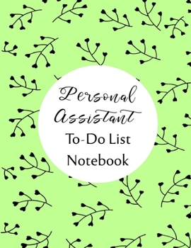 Personal Assistant To Do List Notebook: Checklist and Planning Notepad For Personal Assistant