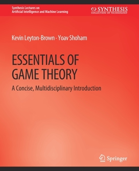 Paperback Essentials of Game Theory: A Concise Multidisciplinary Introduction Book