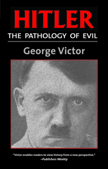 Paperback Hitler: The Pathology of Evil Book