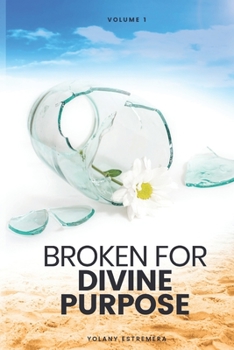 Paperback Broken for Divine Purpose Book