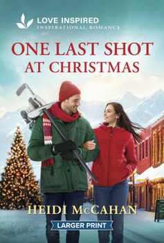 One Last Shot at Christmas: An Uplifting Inspirational Romance