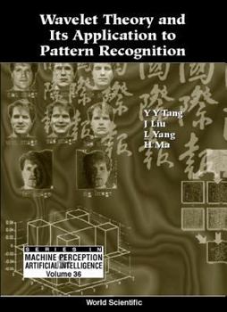 Hardcover Wavelet Theory and Its Application to Pattern Recognition Book