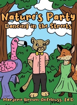 Hardcover Nature's Party - Dancing in the Streets Book