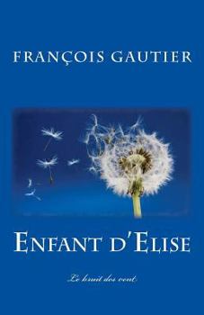 Paperback Enfant d'Elise: Le bruit des vent [French] Book