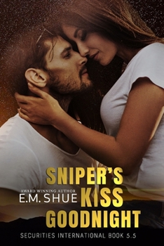 Sniper's Kiss Goodnight - Book #5.5 of the Securities International