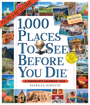 Calendar 1,000 Places to See Before You Die Picture-A-Day Wall Calendar 2024: A Traveler's Calendar Book