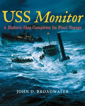 Paperback USS Monitor: A Historic Ship Completes Its Final Voyage Book