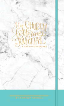 Hardcover My Church Lettering Journal: A Creative Keepsake Book