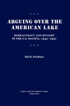 Hardcover Arguing Over the American Lake Book