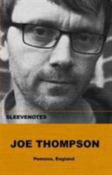 Paperback Sleevenotes: Joe Thompson Book