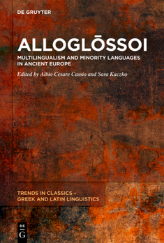 Hardcover Alloglо̄ssoi: Multilingualism and Minority Languages in Ancient Europe Book