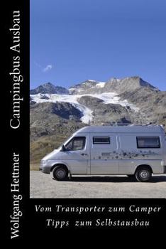 Paperback Campingbus Ausbau: Vom Transporter zum Camper (German Edition) [German] Book