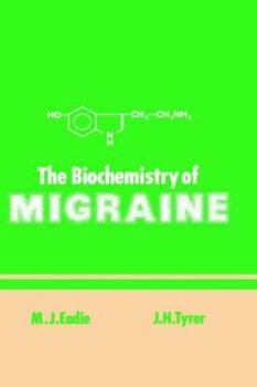 Hardcover The Biochemistry of Migraine Book