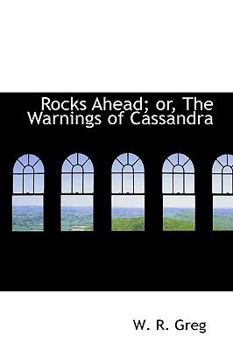 Paperback Rocks Ahead; Or, the Warnings of Cassandra Book