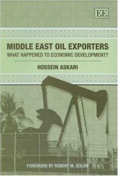 Hardcover Middle East Oil Exporters: What Happened to Economic Development? Book