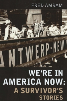 Paperback We're in America Now: A Survivor's Stories Book
