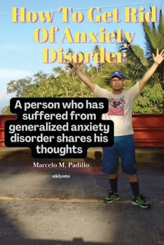 Paperback How To Get Rid Of Anxiety Disorder Book