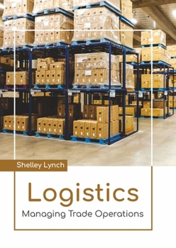 Hardcover Logistics: Managing Trade Operations Book