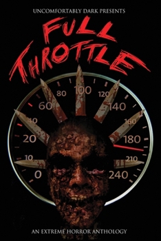 Paperback Full Throttle: A Dark Dozen Anthology Book
