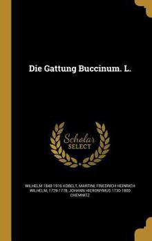 Hardcover Die Gattung Buccinum. L. [German] Book