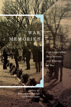 Paperback War Memories: Commemoration, Recollections, and Writings on War Book