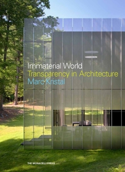 Hardcover Immaterial World: Transparency in Architecture Book