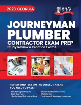 2023 Georgia Journeyman Plumber Contractor Exam Prep: 2023 Study Review & Practice Exams