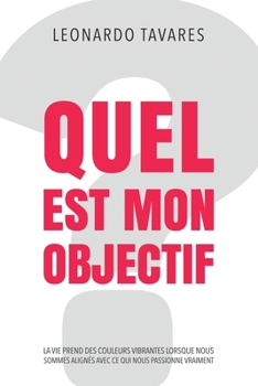 Paperback Quel est Mon Objectif? [French] Book