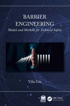 Hardcover Barrier Engineering: Models and Methods for Technical Safety Book