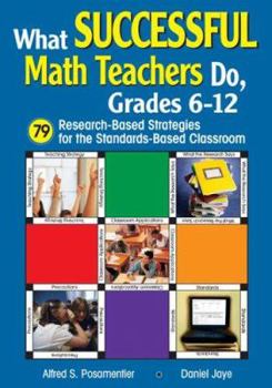 Paperback What Successful Math Teachers Do, Grades 6-12: 79 Research-Based Strategies for the Standards-Based Classroom Book