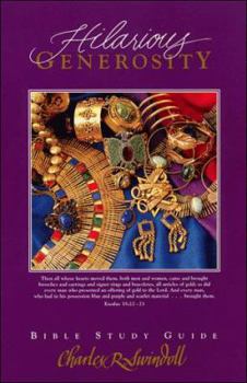 Paperback Hilarious Generosity (Swindoll Bible Study Guide) Book