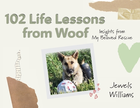 Paperback 102 Life Lessons from Woof Book