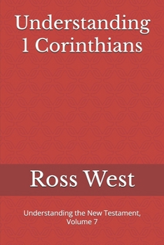 Paperback Understanding 1 Corinthians: Understanding the New Testament, Volume 7 Book