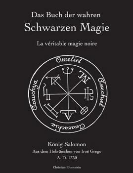 Paperback Das Buch der wahren schwarzen Magie: La véritable magie noire [German] Book