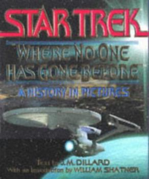 Hardcover Star Trek, Where No One Has Gone Before: A History in Pictures Book