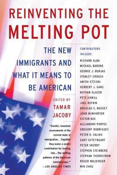Paperback Reinventing the Melting Pot: The New Immigrants and What It Means to Be American Book