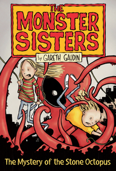 Paperback The Monster Sisters and the Mystery of the Stone Octopus Book