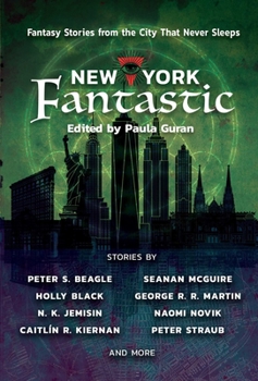 Paperback New York Fantastic: Fantasy Stories from the City That Never Sleeps Book