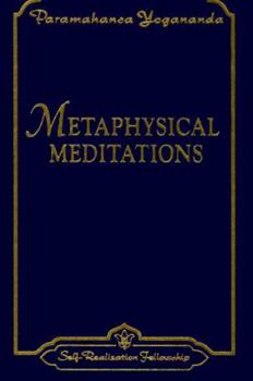 Paperback Metaphysical Meditations: Universal Prayers, Affirmations, and Visualizations Book